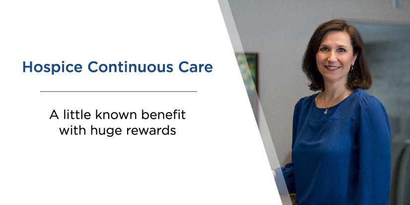 hospice-continuous-care-a-little-known-benefit-with-huge-rewards