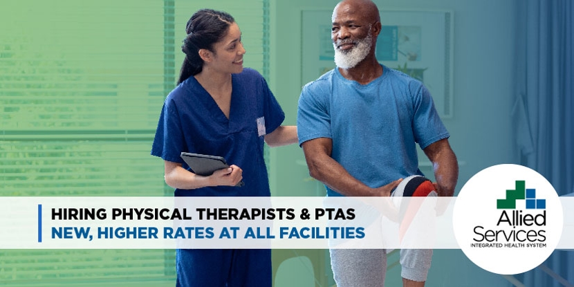 Join Allied Services: New Competitive Pay Rates for Physical Therapists and Assistants!